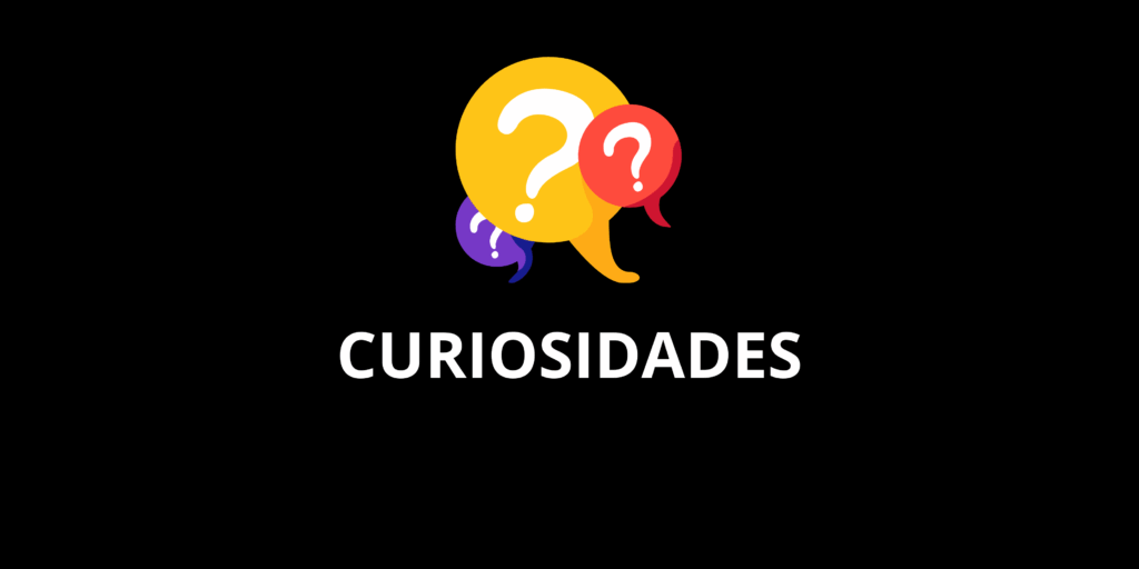 CURIOSIDADES